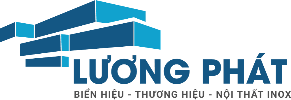 Lương Phát : Thiết Kế & Thi Công Biển Quảng Cáo – Nội Thất – Inox